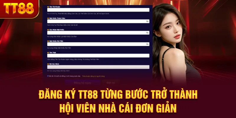 Đăng Ký TT88 - Từng Bước Trở Thành Hội Viên Nhà Cái Đơn Giản